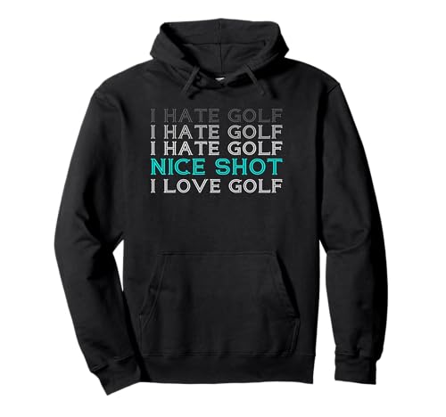 I Hate Golf I Hate Golf I Hate Golf I Hate Golf Nice Shot I Love Golf �p�[�J�[