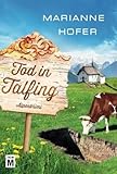Tod in Talfing: Alpenkrimi