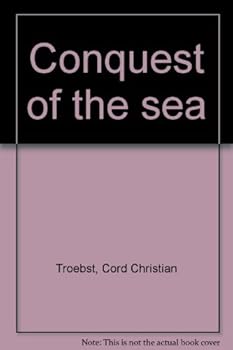 Hardcover Conquest Of The Sea Book