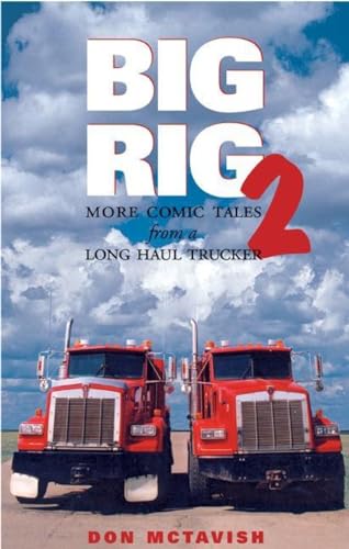 Big Rig 2: More Comic Tales from a Long Haul Trucker