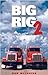 Big Rig 2: More Comic Tales from a Long Haul Trucker