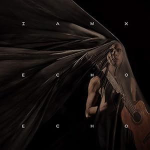 Iamx – Echo Echo