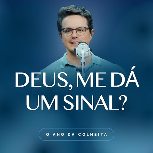 Deus, me d&aacute; um sinal?
