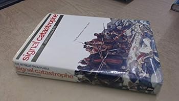 Hardcover Signal Catastrophe: The Story of the Disastrous Retreat from Kabul, 1842 Book