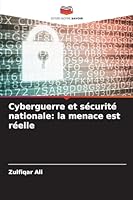 Cyberguerre et sécurité nationale: la menace est réelle 6209263887 Book Cover