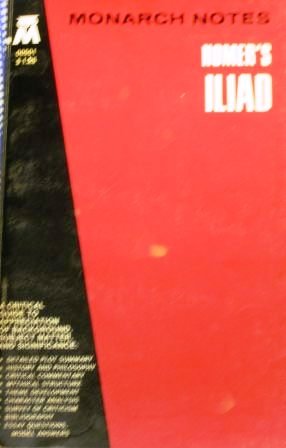 HOMER'S ILIAD. *(Monarch Notes Series) B000NQ0TWA Book Cover