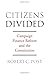 Citizens Divided: Campaign Finance Reform and the Constitution (The Tanner Lectures on Human Values)