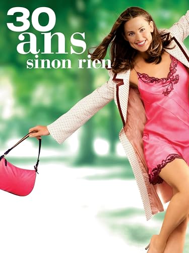 30 ans sinon rien