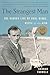 The Strangest Man: The Hidden Life of Paul Dirac, Mystic of the Atom