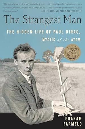 Book cover The Strangest Man: The Hidden Life of Paul Dirac, Mystic of the Atom