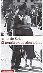 El nombre que ahora digo (Narrativa)