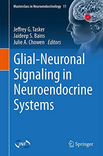 Buy Glial-Neuronal Signaling in Neuroendocrine Systems — BookShops.in