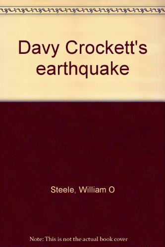 Davy Crockett's earthquake B0007HVHQ2 Book Cover