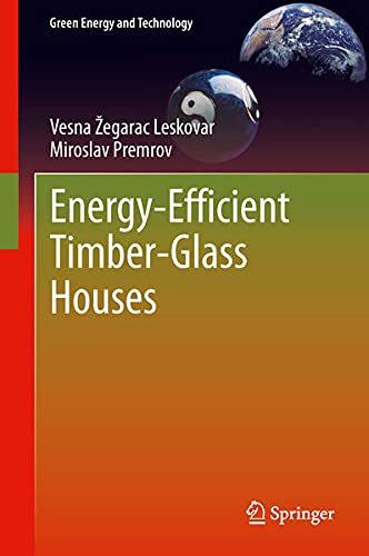 Buy Energy-Efficient Timber-Glass Houses (Green Energy and Technology) — BookShops.in