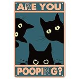 Black Cat Are You Pooping Funny Tin Signs Bathroom Wall Decor 8 x 12 Inch, Pre-Drilled Holes, bright colors.(043)