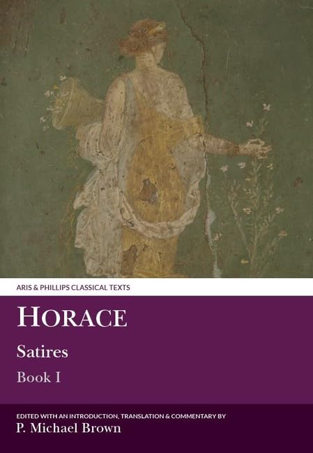 Buy Horace: Satires Book I: 001 (Aris & Phillips Classical Texts) — BookShops.in
