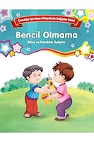 Cocuklar Icin Kisa Hikayelerle Degerler Dizisi Bencil Olmama 6051006516 Book Cover