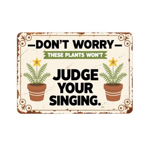 Vintage Metal Tin Sign DON'R WORRY JUDGE YOUR SINGING Aluminum Sign For Cafe Bar Garden Home Bathroom Art Decoration 8x12 inch