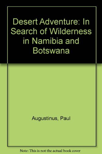 Desert adventure: In search of wilderness in Na... 1874802084 Book Cover