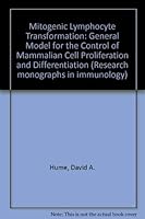Mitogenic Lymphocyte Transformation (Monographs in Anaesthesiology, Volume 2) 0444802193 Book Cover