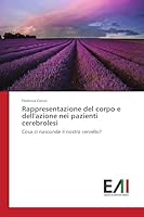 Rappresentazione del Corpo E Dell'azione Nei Pazienti Cerebrolesi 3639772687 Book Cover