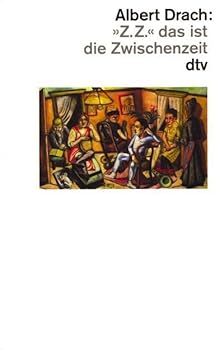 Paperback Z. Z. das ist die Zwischenzeit. Ein Protokoll. [German] Book