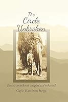 The Circle Unbroken: Stories remembered, adapted, and enhanced 1798488787 Book Cover