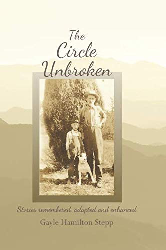 The Circle Unbroken: Stories remembered, adapte... 1798488787 Book Cover