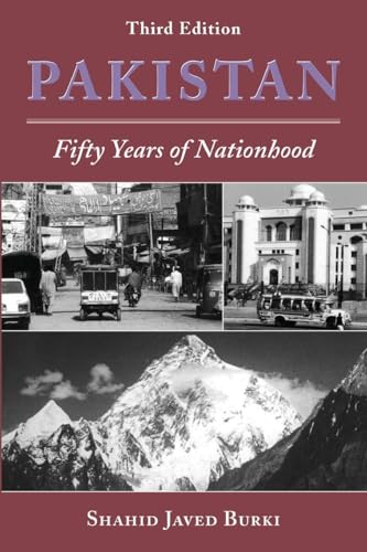 Pakistan: Fifty Years Of Nationhood, Third Edition (Nations of the Modern World: Asia)
