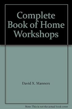 Hardcover Complete Book of Home Workshops by David X. Manners (2000-01-03) Book