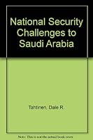 National security challenges to Saudi Arabia (Studies in defense policy) 0844732966 Book Cover