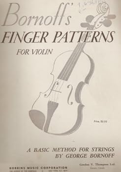 Bornoff's Finger Patterns for Violin: A Basic Method for Strings