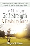 all hole in one golf with friends  The All-in-One Golf Strength & Flexibility Guide: Achieve an Improved and Pain-Free Golf Game Through This Easy to Follow Fitness Guide