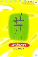 Der Brunnen: Buch I Aavadan 1508697337 Book Cover