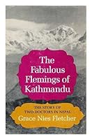 The Fabulous Flemings of Kathmandu: The Story of Two Doctors in Nepal B0007DZG2M Book Cover