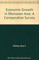 Economic growth in monsoon Asia: A comparative survey 0860084027 Book Cover