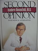 Second Opinion Your Medical Alternatives B000GLCWKY Book Cover