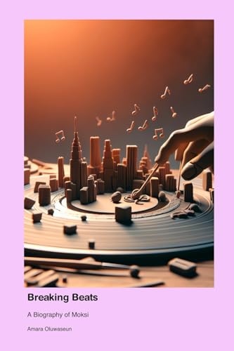 Breaking Beats: A Biography of Moksi
