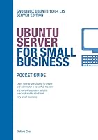 Ubuntu Server for Small Business 1447517199 Book Cover