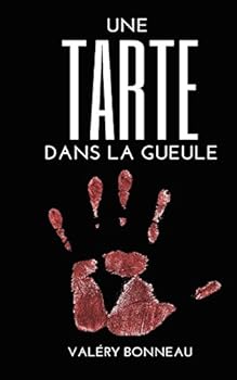 Paperback Une tarte dans la gueule [French] Book