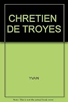 CHRETIEN DE TROYES B0013G1G1W Book Cover