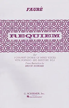 Requiem: For Four-Part Chorus of Mixed Voices With Soprano and Baritone Soli
