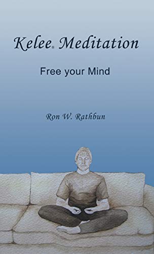 Kelee Meditation: Free Your Mind Kelee Meditation: Free Your Mind