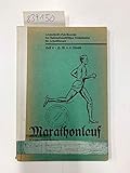  Marathonlauf. 2. neubearbeitete Auflage. (Leichtathletik-Schriftenreihe des Nationalsozialistischen Reichsbundes für Leibesübungen : Heft 4)