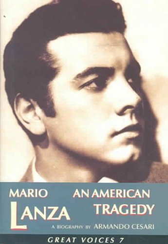 Mario Lanza: An American Tragedy (Great Voices) Hardcover – Big Book, February 1, 2004