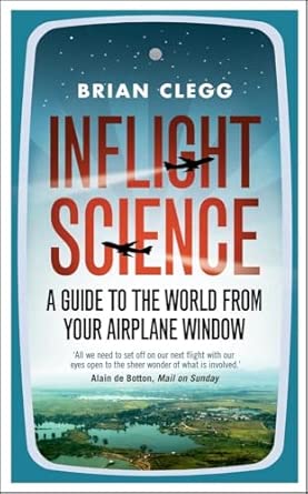 Inflight Science: A Guide to the World from Your Airplane Window-Wow! eBook