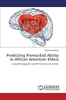 Predicting Premorbid Ability in African American Elders 3659778273 Book Cover