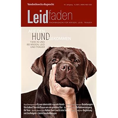 Auf den Hund gekommen &ndash; Tiere in und bei Krisen, Leid und Trauer