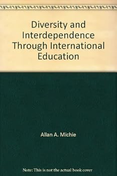 Paperback Diversity and Interdependence Through International Education Book