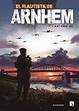  El flautista de Arnhem (PONENT MON)